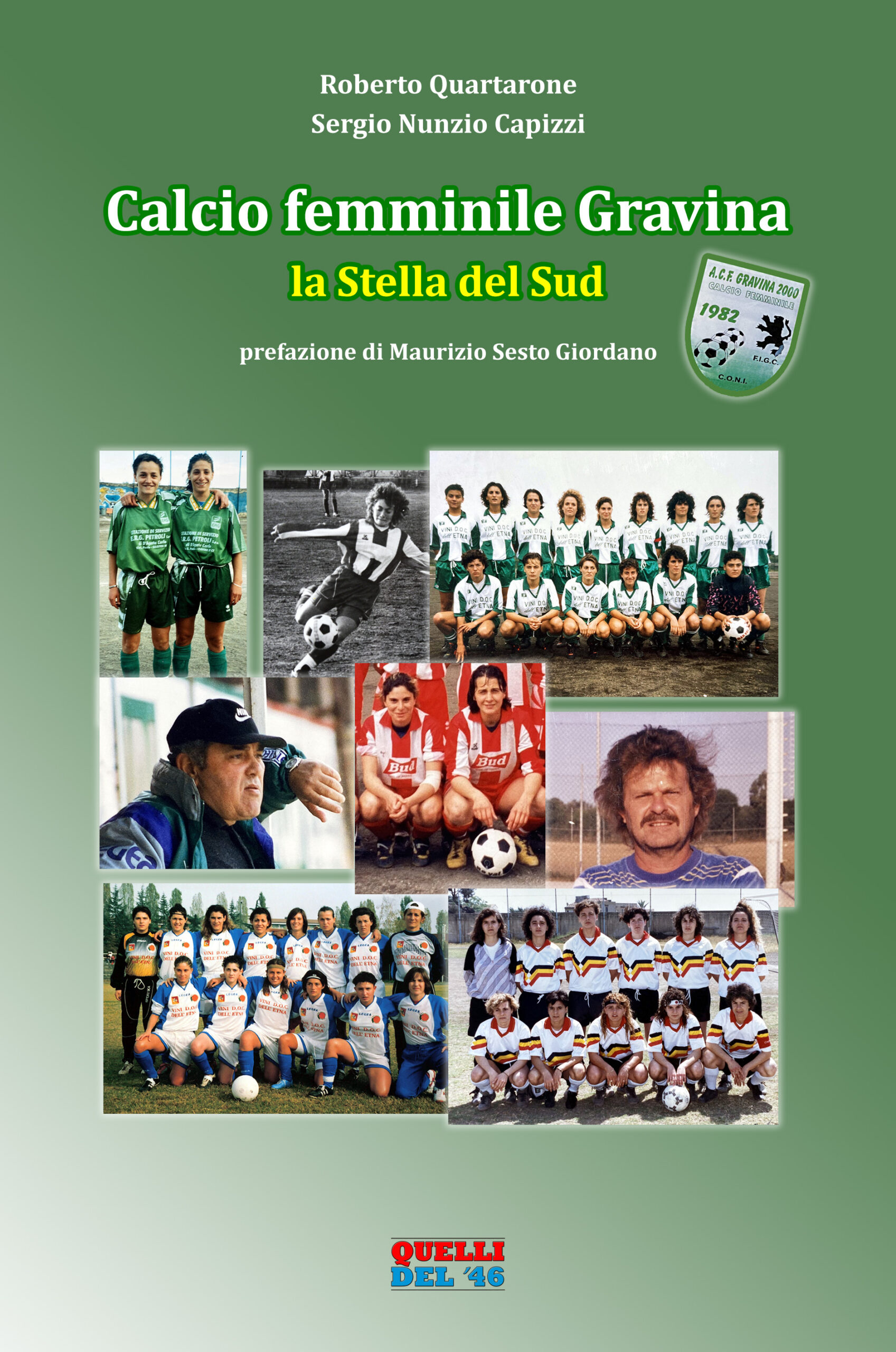 Disponibile "Calcio Femminile Gravina, la Stella del Sud"